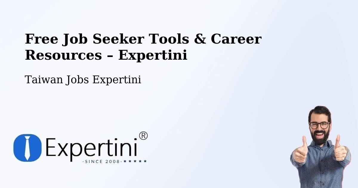 Free Job Seeker Tools & Career Resources – Hualien - Hualien, Taiwan Jobs Expertini