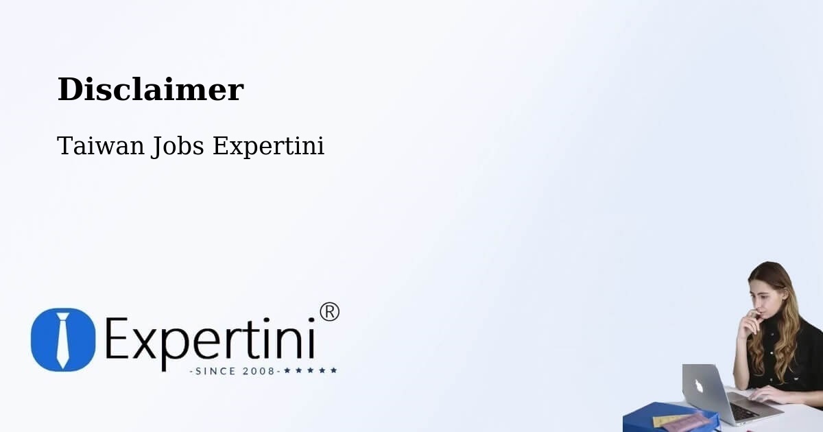 Disclaimer – Hualien - Taiwan Jobs Expertini