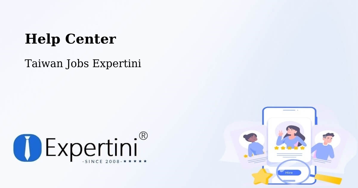 Help Center – Hualien - Taiwan Jobs Expertini