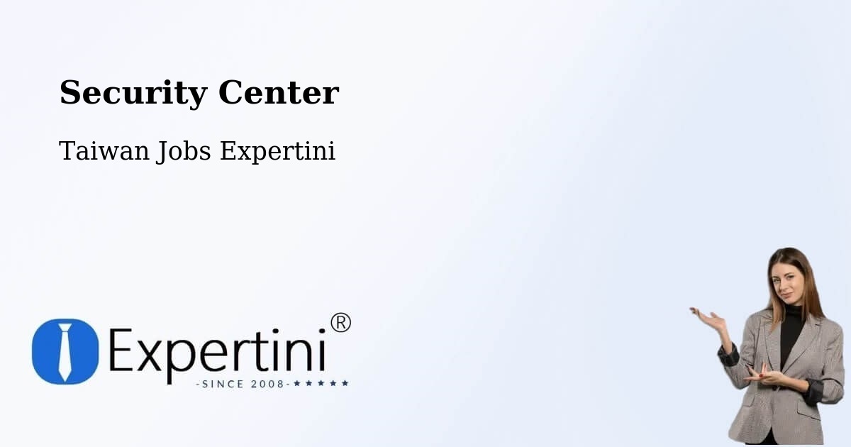 Security & Compliance – Hualien - Taiwan Jobs Expertini
