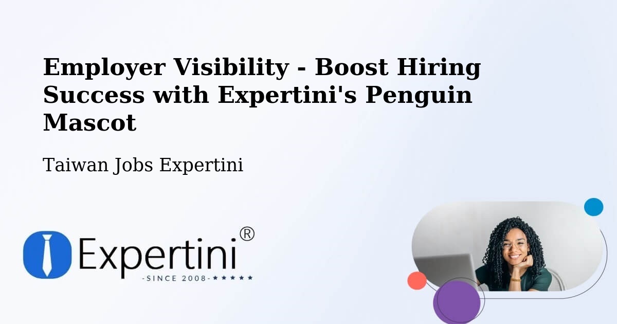 CV and Resume Visibility Optimization – Hualien - Taiwan Jobs Expertini